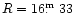 $R=16\hbox{$.\!\!^{\rm m}$ }33$