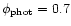 $\phi_{\rm phot}=0.7$