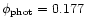 $\phi_{\rm phot}=0.177$