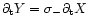 $\partial_{\rm t}
Y=\sigma_-\partial_{\rm t} X$