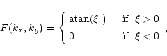 \begin{displaymath}F(k_x, k_y) =
\left\{
\begin{array}{ll}
\textrm{atan($\xi$...
... [4pt]
0 &\quad \hbox{if} \;\;\xi < 0
\end{array} \right. ,
\end{displaymath}