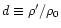 $d \equiv
{\rho}'/{\rho}_{0}$