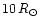 $10\,R_\odot$