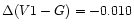 $\Delta(V1-G)=-0.010$