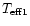 $T_{\rm eff1}$