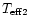 $T_{\rm eff2}$