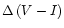 $\Delta\,(V-I)$