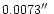 $0.0073 \hbox{$^{\prime\prime}$ }$
