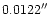 $0.0122 \hbox{$^{\prime\prime}$ }$