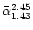 $\bar\alpha^{2.45}_{1.43}$