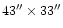 $43''\times 33''$