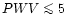$PWV\mathrel{\mathchoice {\vcenter{\offinterlineskip\halign{\hfil
$\displaystyle...
...r{\offinterlineskip\halign{\hfil$\scriptscriptstyle ...