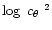 $\log \mbox{ $c_{\theta}$ }^2$
