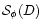 ${\cal S}_{\phi}(D)$
