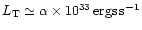 $L_{\rm T} \simeq \alpha \times 10^{33} \, {\rm ergs} \, {\rm
s}^{-1}$