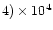 $4)\times 10^4$