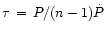 $\tau \,=\,
P/(n-1){\dot P}$