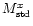 $M^x_{\rm std}$