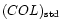 $(COL)_{\rm std}$