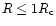 $R \leq 1 R_{\rm c}$
