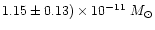 $1.15\pm 0.13)\times10^{-11}~M_\odot$