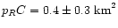 $p_R C=0.4\pm0.3\ {\rm km}^2$