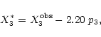 \begin{displaymath}X^{*}_{3} = X_{3}^{\rm obs} - 2.20 \; p_{3},
\end{displaymath}