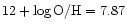 $\rm 12+\log O/H=7.87$