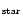 $_{\rm star}$