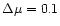$\Delta \mu = 0.1$