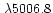 $\,\lambda5006.8$