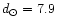 $d_{\rm\odot} = 7.9$