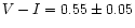 $V-I = 0.55\pm0.05$