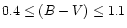 $0.4 \leq (B-V) \leq 1.1$