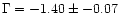 $\Gamma = -1.40\pm - 0.07$