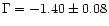 $\Gamma = -1.40 \pm 0.08$