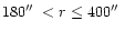 $180\hbox{$^{\prime\prime}$ }< r \leq 400\hbox{$^{\prime\prime}$ }$