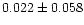 $0.022\pm0.058$