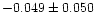 $-0.049\pm0.050$