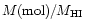 $M({\rm mol})/M_{\rm HI}$