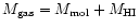 $M_{\rm gas}=M_{\rm mol}+M_{\rm HI}$