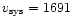 $v_{\rm sys}=1691$