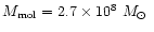 $M_{\rm mol}=2.7\times 10^{8}~\hbox{$M_\odot$ }$