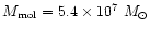 $M_{\rm mol}=5.4\times 10^{7}~M_{\odot}$