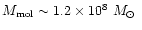 $M_{\rm mol}\sim 1.2\times10^{8}~\hbox{$M_\odot$ }$