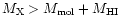 $M_{\rm X}>M_{\rm mol}+M_{\rm HI}$