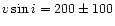 $v\sin i=200\pm100$