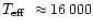 $\mbox{$T_{\rm eff}$ }\approx16\,000$