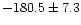 $-180.5\pm 7.3$