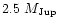 $2.5~M_{\rm Jup}$